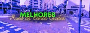imoveis na santa cecilia - Melhores Ruas em Santa Cecília
